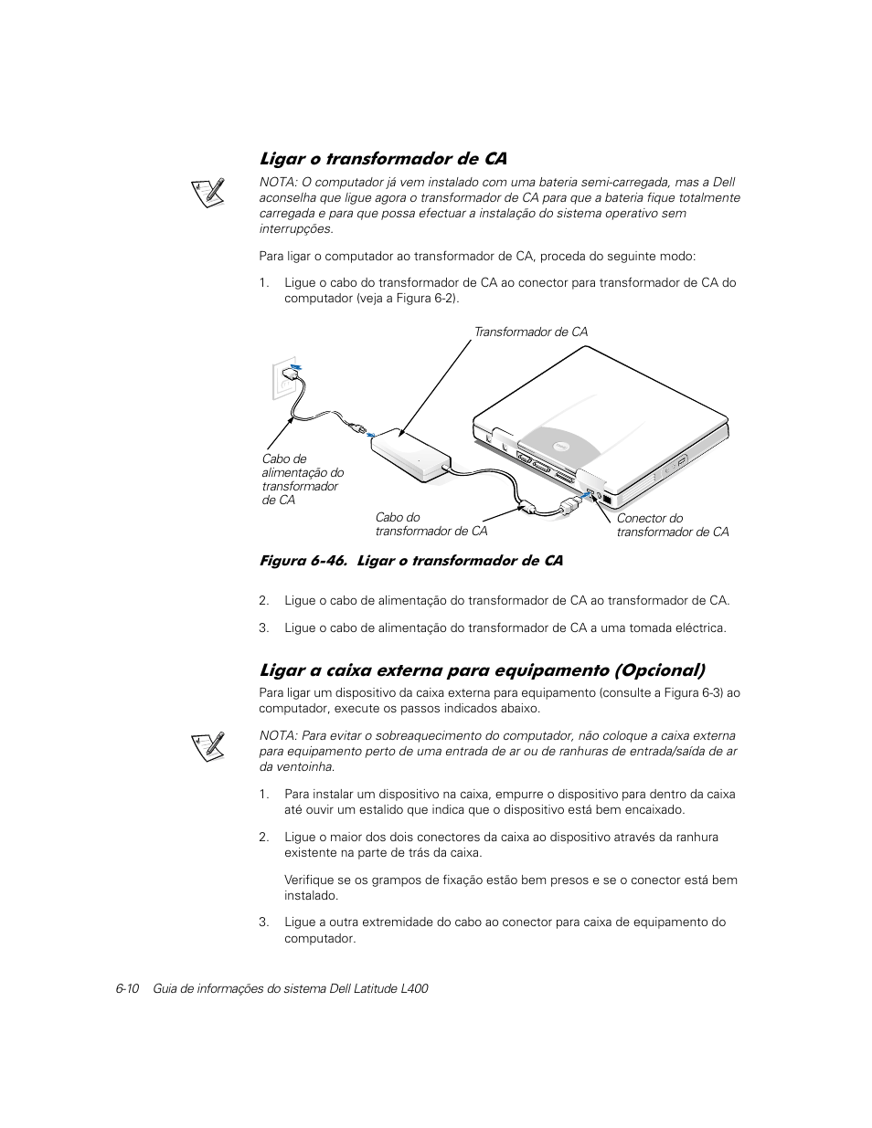 Ligar o transformador de ca, Ligar a caixa externa para equipamento (opcional), Ljdu r wudqvirupdgru gh | Ljdu d fdl[d h[whuqd sdud htxlsdphqwr 2sflrqdo | Dell Latitude L400 User Manual | Page 104 / 126