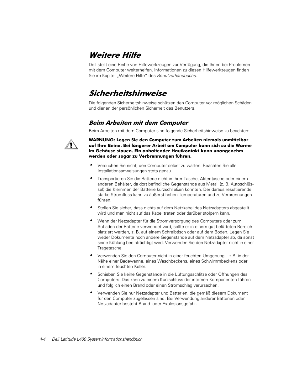 Weitere hilfe, Sicherheitshinweise, Beim arbeiten mit dem computer | Hlwhuh +loih, 6lfkhukhlwvklqzhlvh | Dell Latitude L400 User Manual | Page 66 / 126