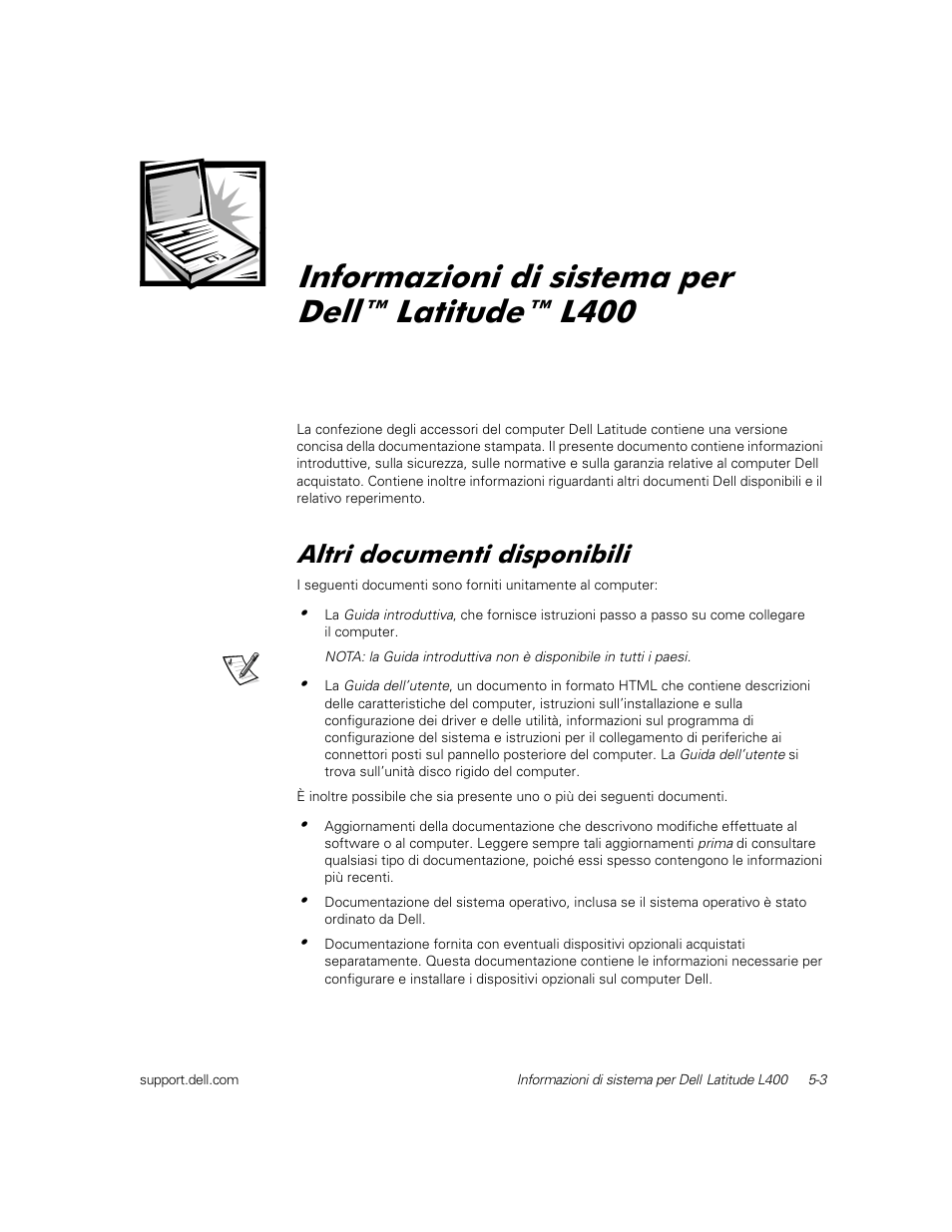 Informazioni di sistema per dell™latitude™ l400, Altri documenti disponibili, Qirupd]lrql gl vlvwhpd shu 'hoo /dwlwxgh | Owul grfxphqwl glvsrqlelol | Dell Latitude L400 User Manual | Page 81 / 126