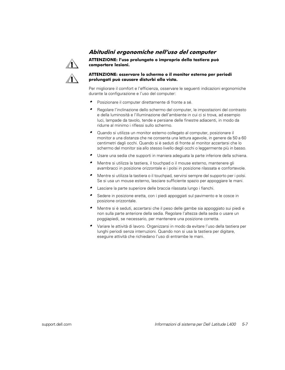 Abitudini ergonomiche nell’uso del computer | Dell Latitude L400 User Manual | Page 85 / 126