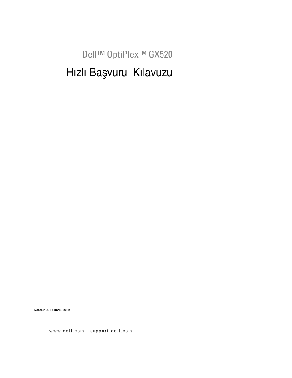 Hızlı başvuru kılavuzu, Hızlı ba ş vuru kılavuzu, Dell™ optiplex™ gx520 | Dell OptiPlex GX520 User Manual | Page 223 / 266