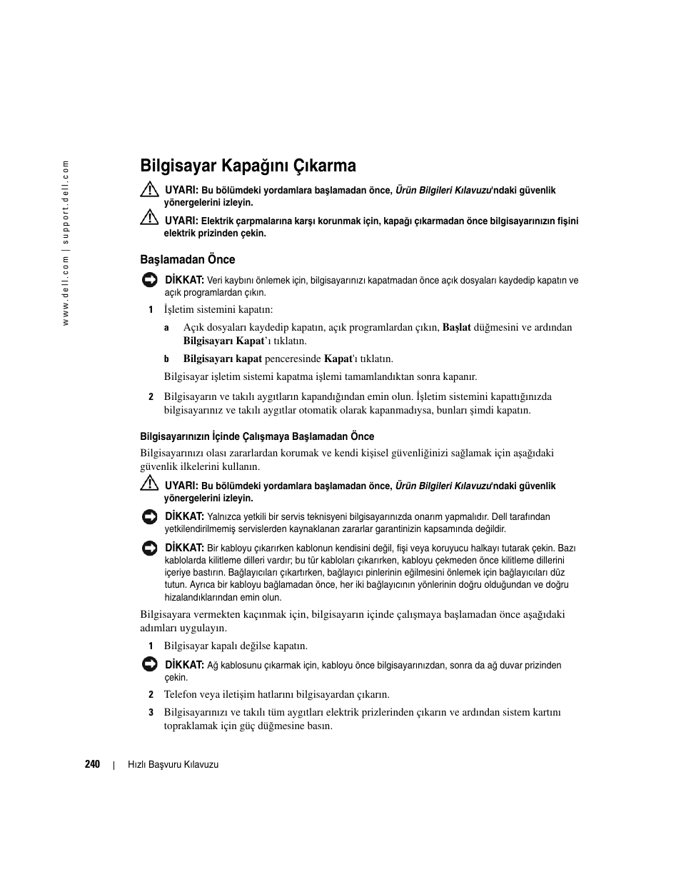 Bilgisayar kapağını çıkarma, Ba lamadan önce, Bilgisayar kapa | Ğ ını çıkarma, Şlamadan önce, Bilgisayar kapa ğ ını çıkarma | Dell OptiPlex GX520 User Manual | Page 240 / 266