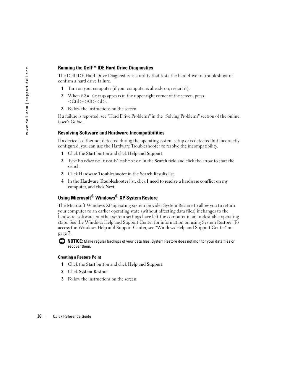 Running the dell™ ide hard drive diagnostics, Resolving software and hardware incompatibilities, Using microsoft® windows® xp system restore | Using microsoft | Dell OptiPlex GX520 User Manual | Page 36 / 266