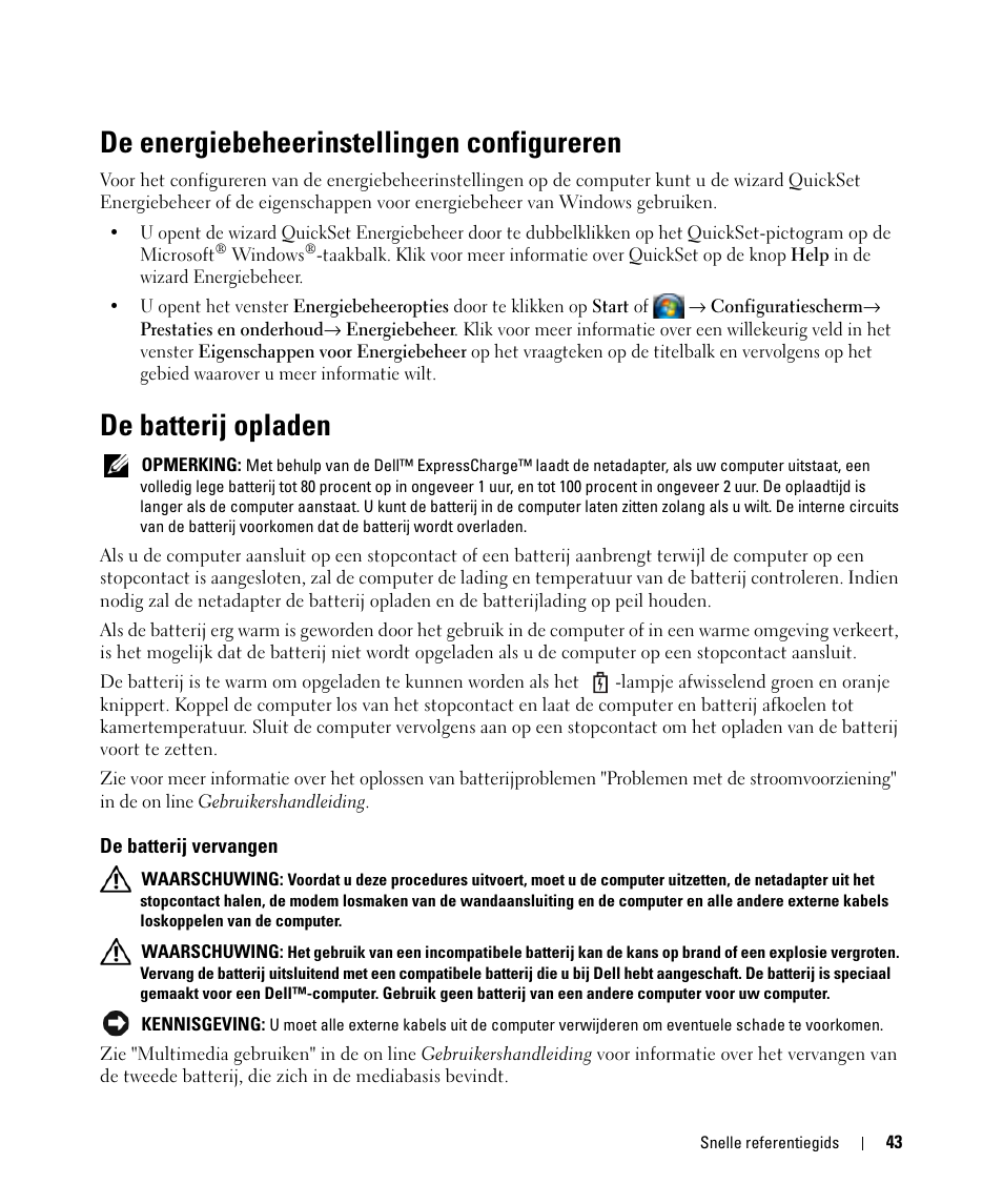 De energiebeheerinstellingen configureren, De batterij opladen, De batterij vervangen | Dell Latitude D830 (Early 2007) User Manual | Page 43 / 156