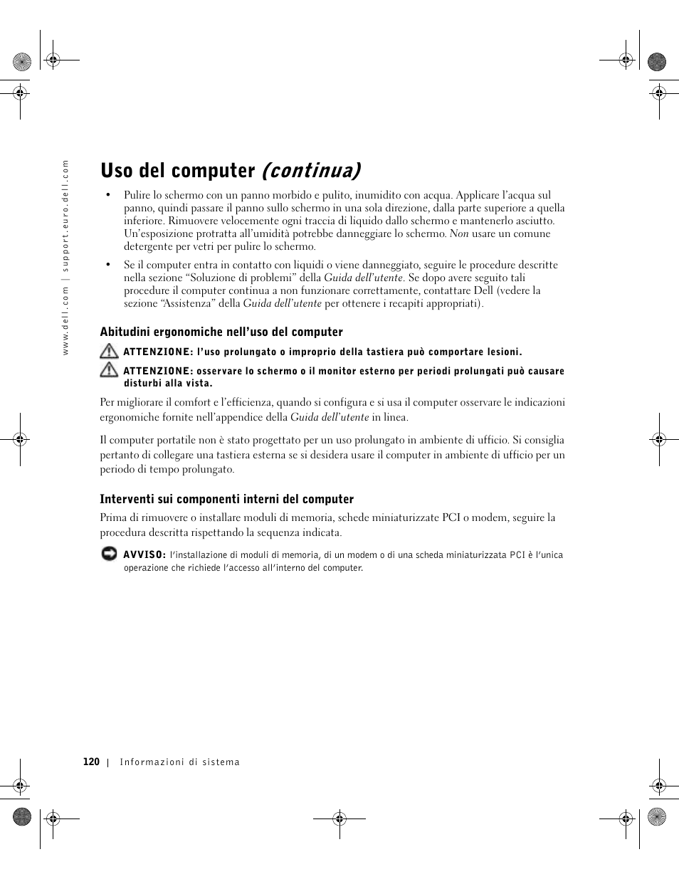 Abitudini ergonomiche nell’uso del computer, Interventi sui componenti interni del computer, Uso del computer (continua) | Dell Latitude D800 User Manual | Page 122 / 198