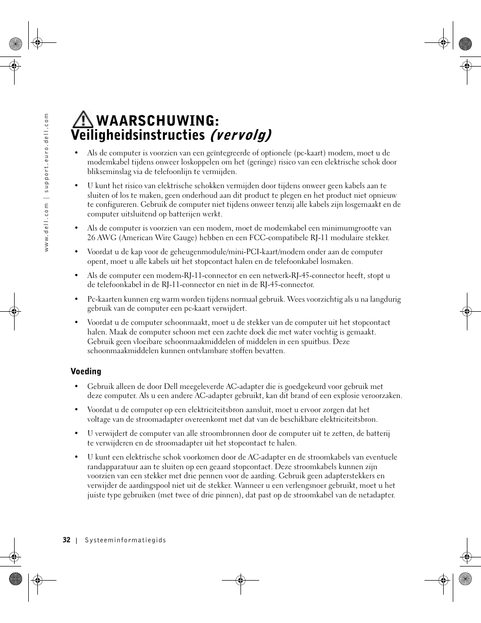 Voeding, Waarschuwing: veiligheidsinstructies (vervolg) | Dell Latitude D800 User Manual | Page 34 / 198