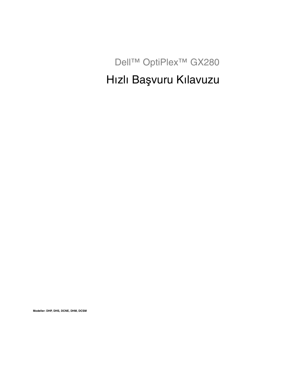 Hızlı başvuru kılavuzu, Hızlı ba ş vuru kılavuzu | Dell OptiPlex GX280 User Manual | Page 185 / 220