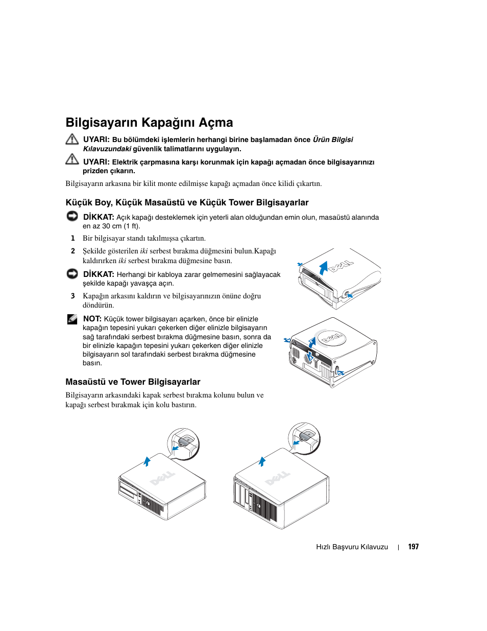 Bilgisayarın kapağını açma, Masaüstü ve tower bilgisayarlar, Bilgisayarın kapa ğ ını açma | Dell OptiPlex GX280 User Manual | Page 197 / 220