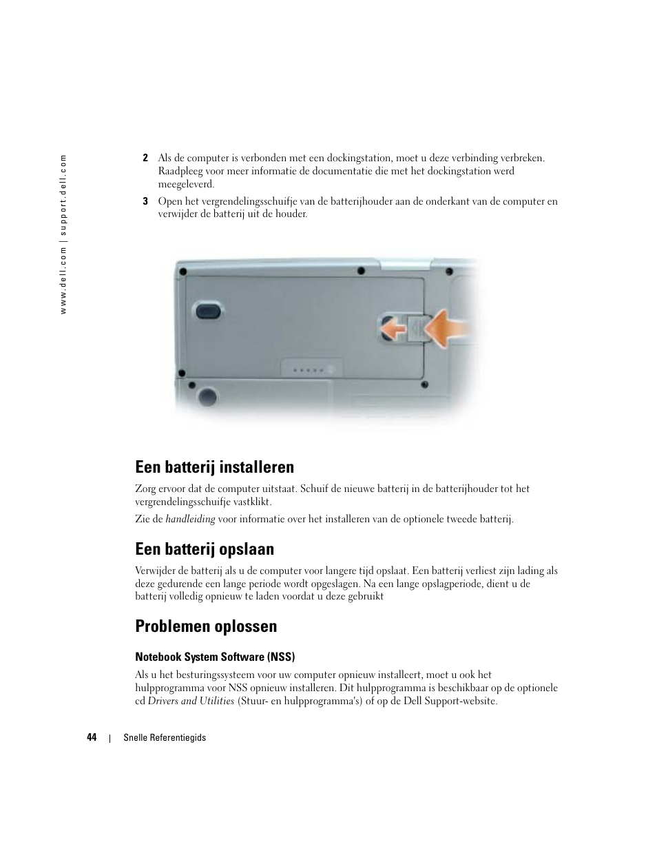 Een batterij installeren, Een batterij opslaan, Problemen oplossen | Notebook system software (nss) | Dell Latitude D810 User Manual | Page 44 / 156