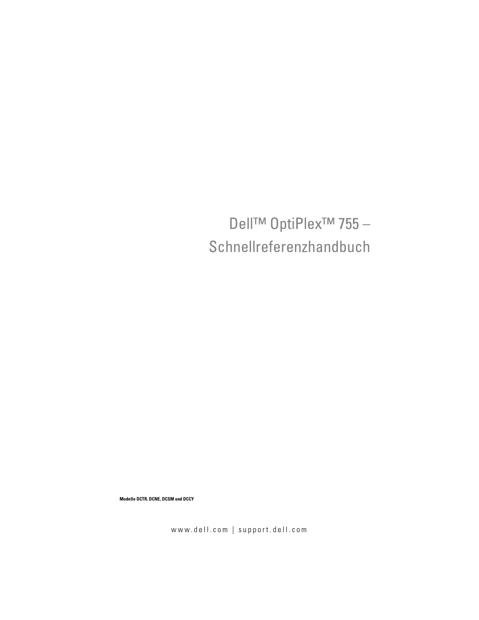 Dell™ optiplex™ 755 - schnellreferenzhandbuch, Dell™ optiplex™ 755 – schnellreferenzhandbuch | Dell OptiPlex 755 User Manual | Page 179 / 528