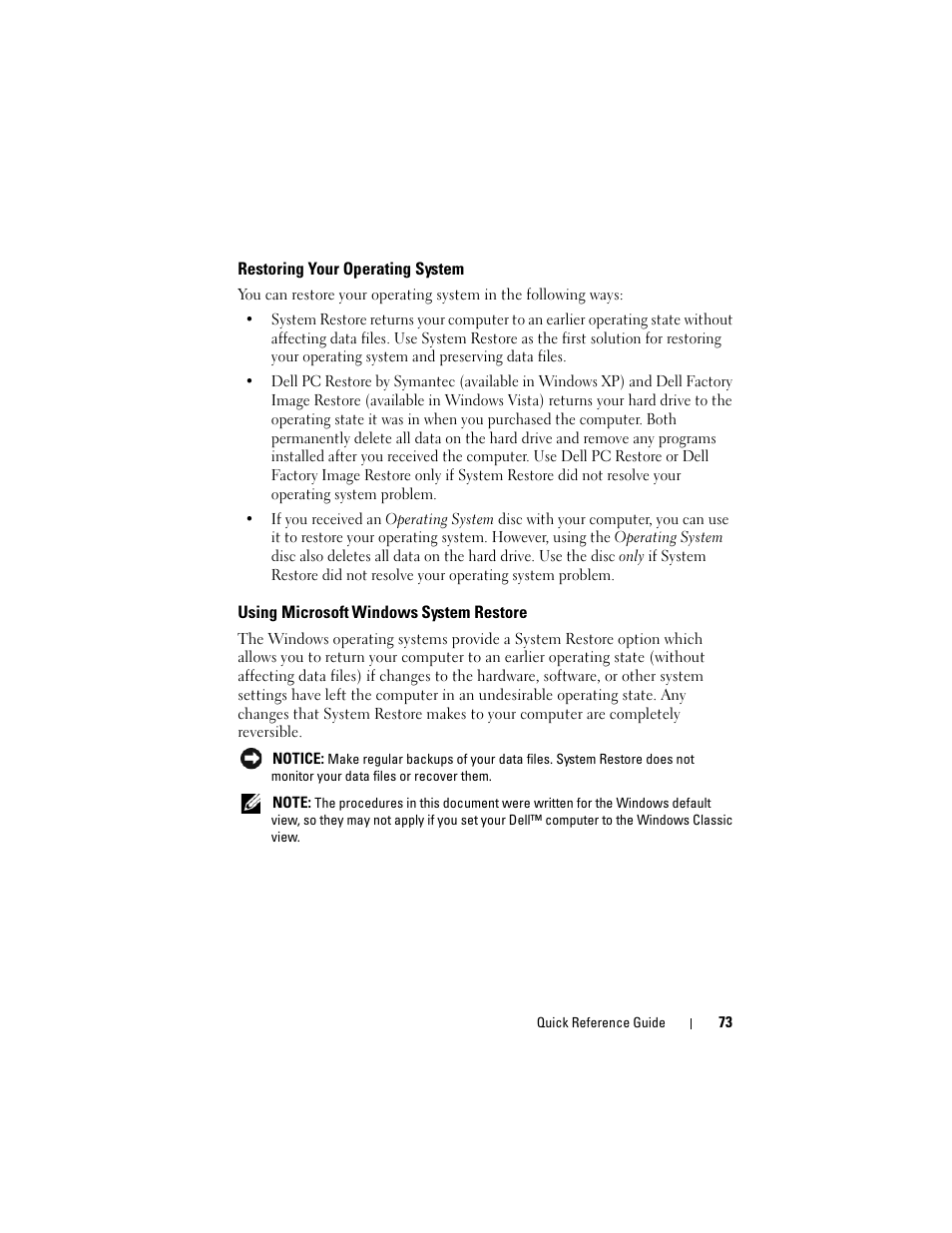 Restoring your operating system, Using microsoft windows system restore, Using microsoft | Dell OptiPlex 755 User Manual | Page 73 / 528