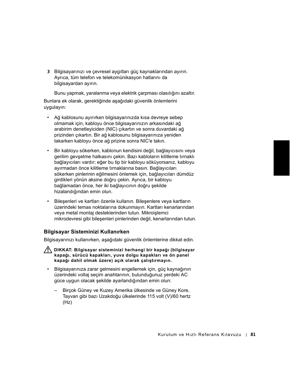 Bilgisayar sisteminizi kullanırken | Dell OptiPlex GX240 User Manual | Page 83 / 86