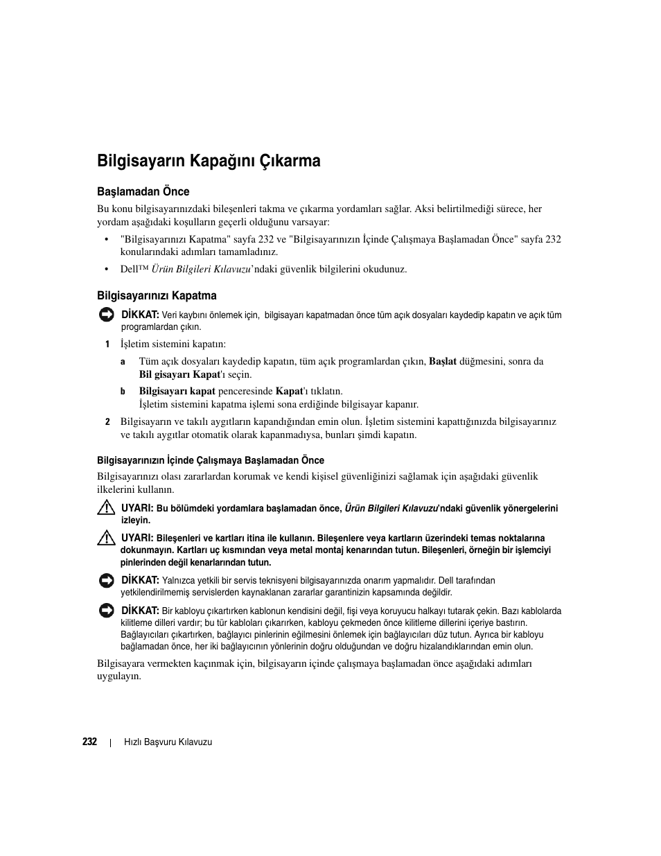 Bilgisayarın kapağını çıkarma, Başlamadan önce, Bilgisayarınızı kapatma | Bilgisayarın kapa, Ğ ını çıkarma, Şlamadan önce, Bilgisayarın kapa ğ ını çıkarma | Dell OptiPlex 210L User Manual | Page 232 / 258