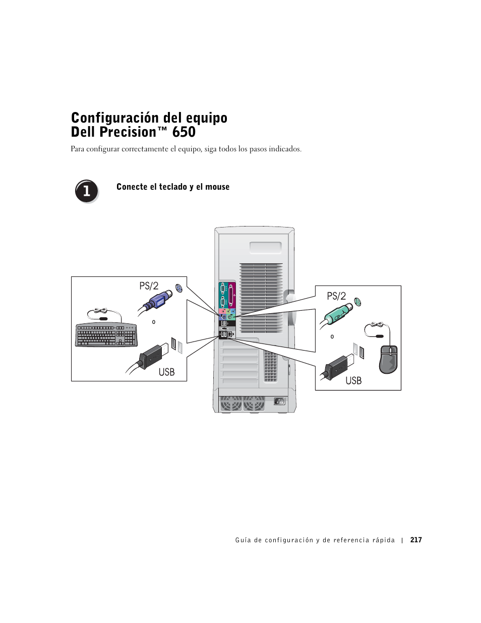 Configuración del equipo dell precision™ 650, Conecte el teclado y el mouse | Dell Precision 650 User Manual | Page 217 / 260