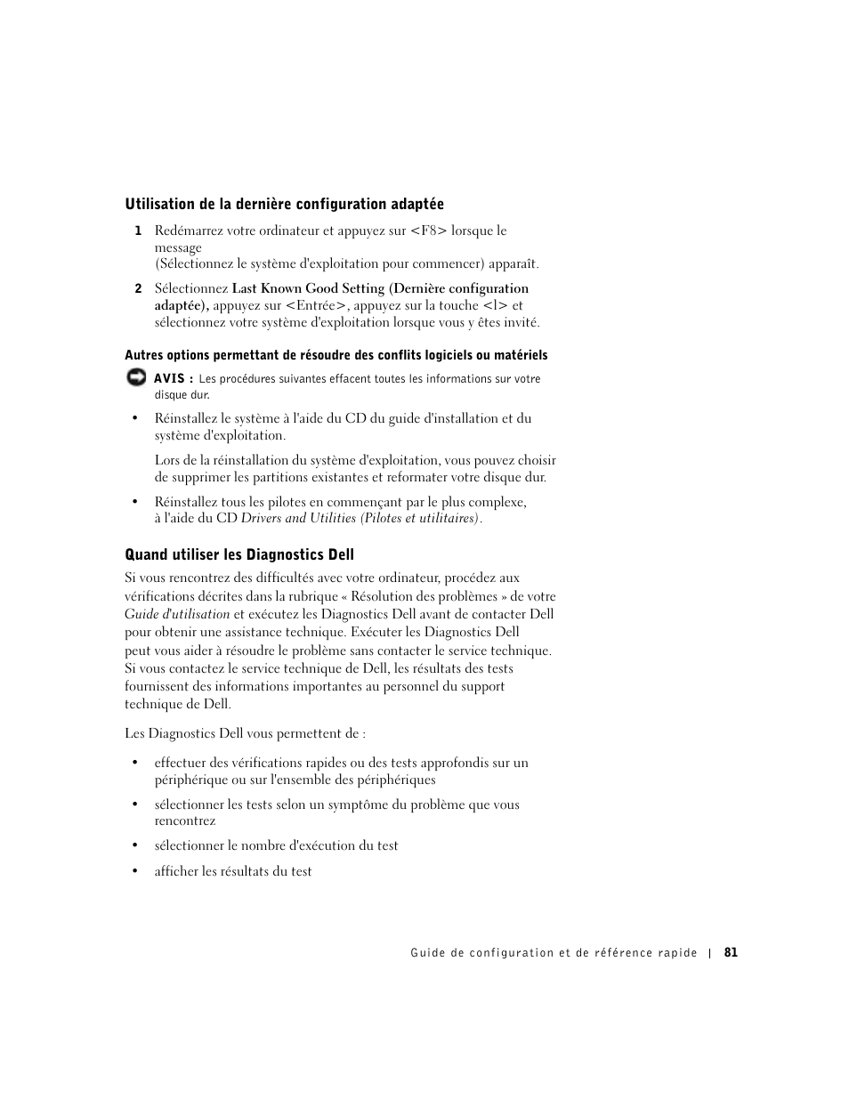 Utilisation de la dernière configuration adaptée, Quand utiliser les diagnostics dell | Dell Precision 650 User Manual | Page 81 / 260