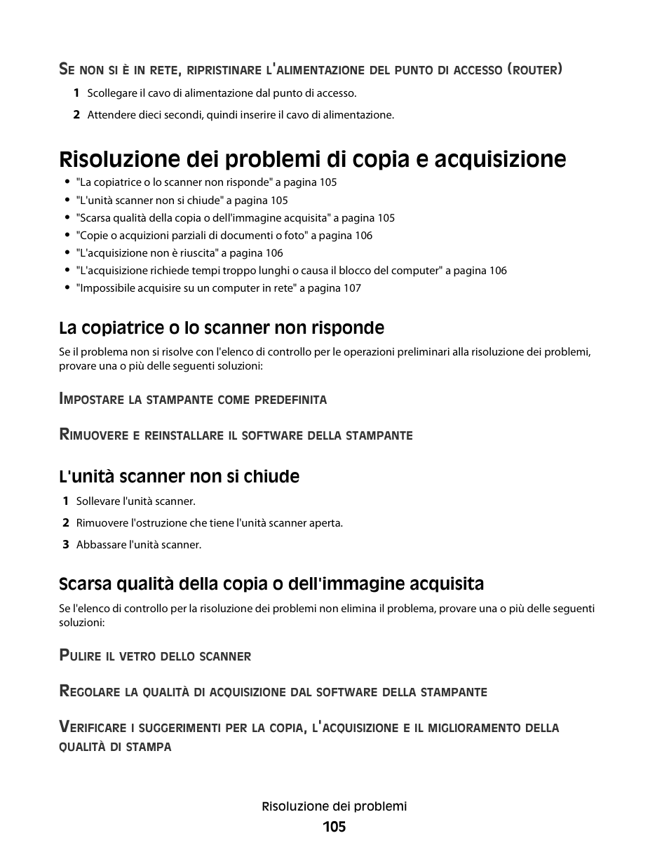 Risoluzione dei problemi di copia e acquisizione, La copiatrice o lo scanner non risponde, L'unità scanner non si chiude | Dell V313w All In One Wireless Inkjet Printer User Manual | Page 105 / 140