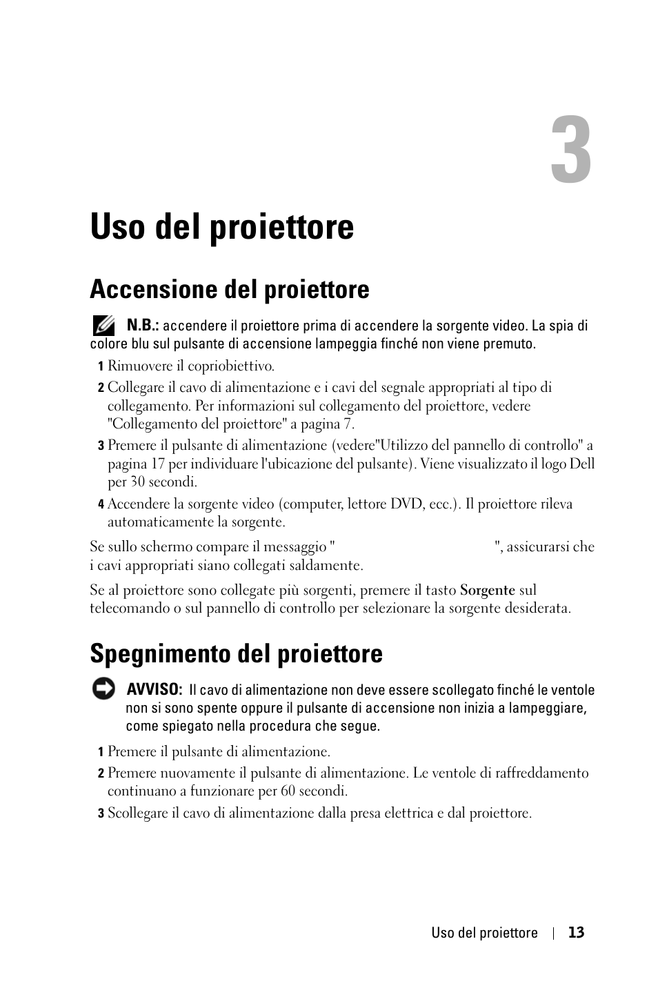 Uso del proiettore, Accensione del proiettore, Spegnimento del proiettore | Dell 1800MP Projector User Manual | Page 327 / 1096