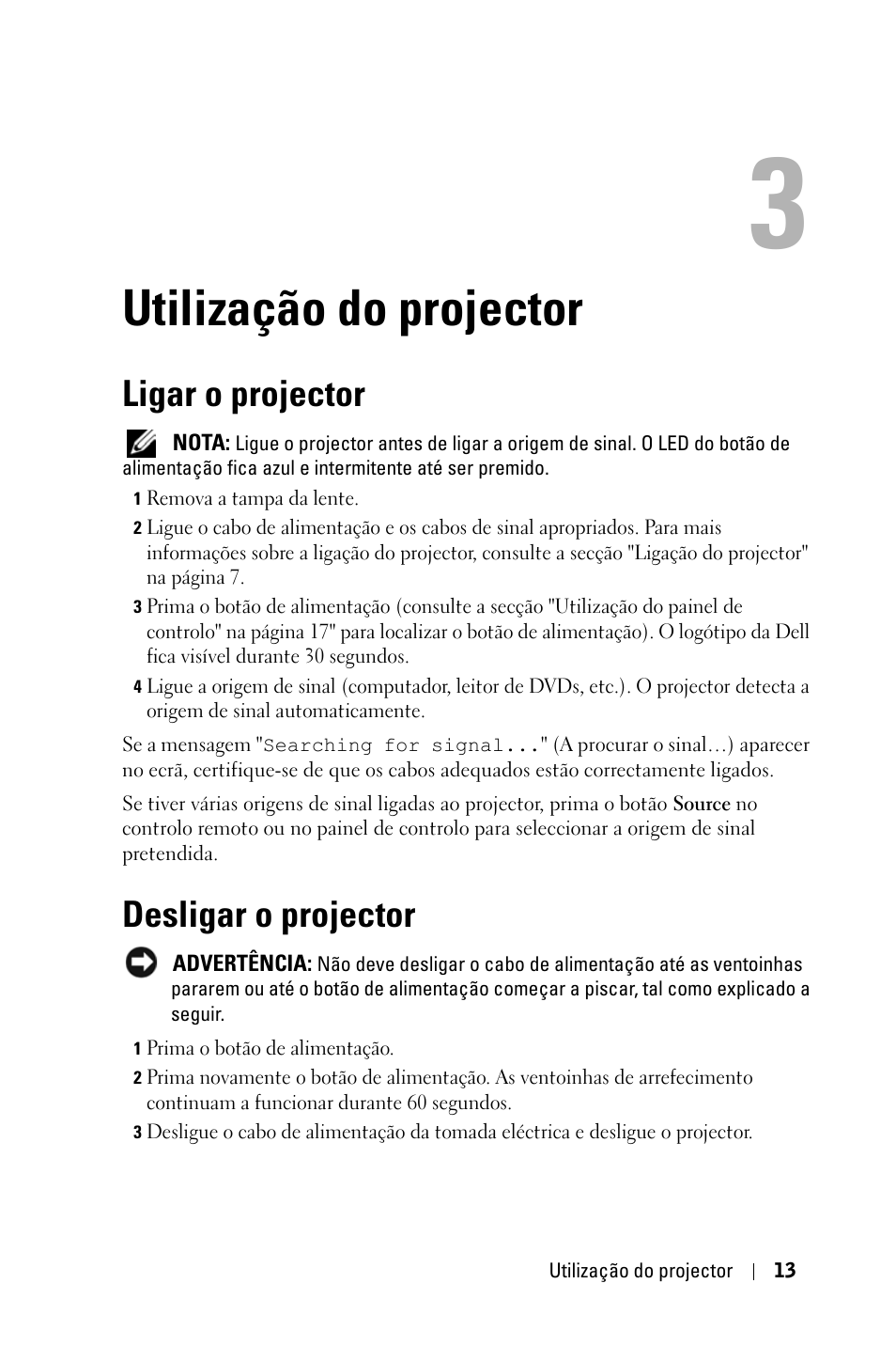 Utilização do projector, Ligar o projector, Desligar o projector | Dell 1800MP Projector User Manual | Page 561 / 1096