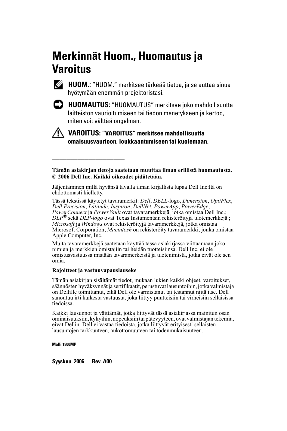 Merkinnät huom., huomautus ja varoitus | Dell 1800MP Projector User Manual | Page 702 / 1096