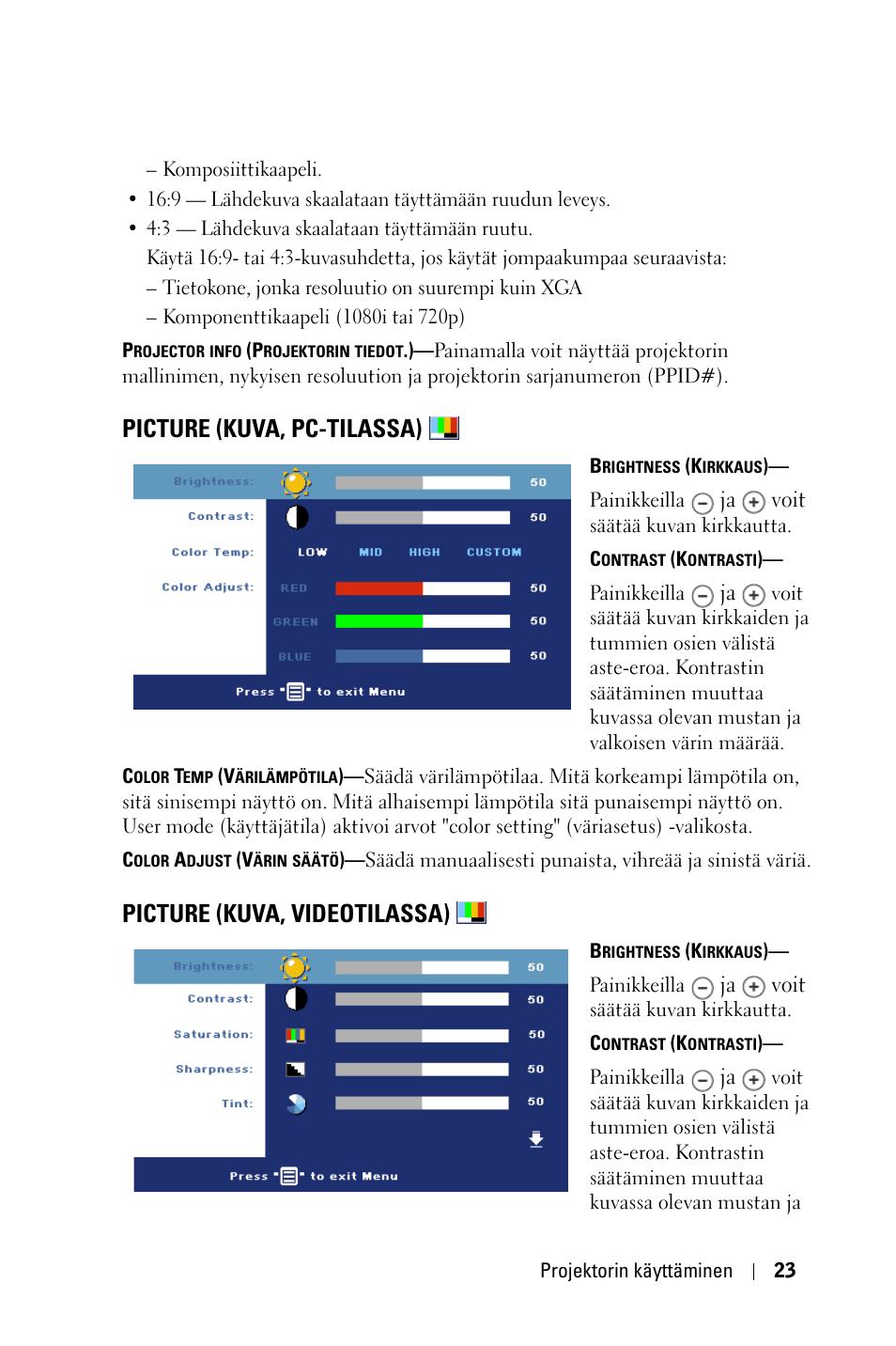 Picture (kuva, pc-tilassa), Picture (kuva, videotilassa) | Dell 1800MP Projector User Manual | Page 723 / 1096