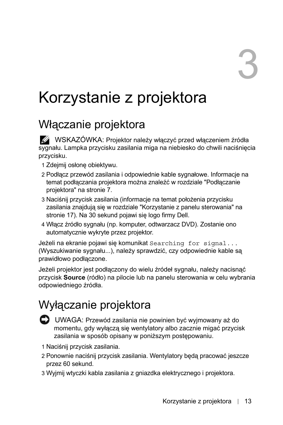 Korzystanie z projektora, W¸¶czanie projektora, Wy¸¶czanie projektora | Włączanie projektora, Wyłączanie projektora | Dell 1800MP Projector User Manual | Page 943 / 1096
