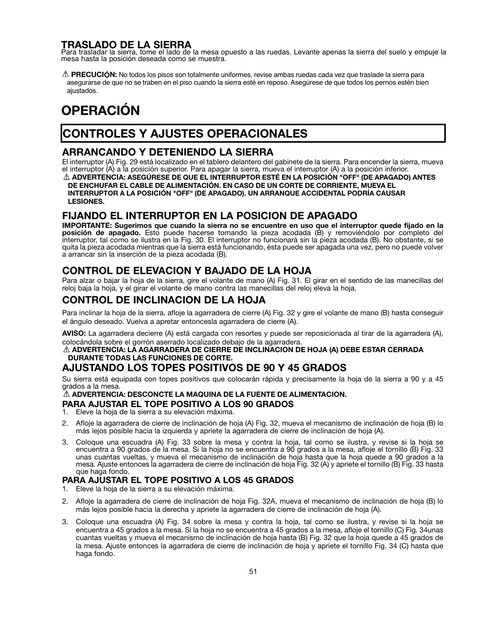 Operación, Controles y ajustes operacionales, Arrancando y deteniendo la sierra | Fijando el interruptor en la posicion de apagado, Control de elevacion y bajado de la hoja, Control de inclinacion de la hoja, Ajustando los topes positivos de 90 y 45 grados, Traslado de la sierra | Black & Decker 90528116 User Manual | Page 51 / 60