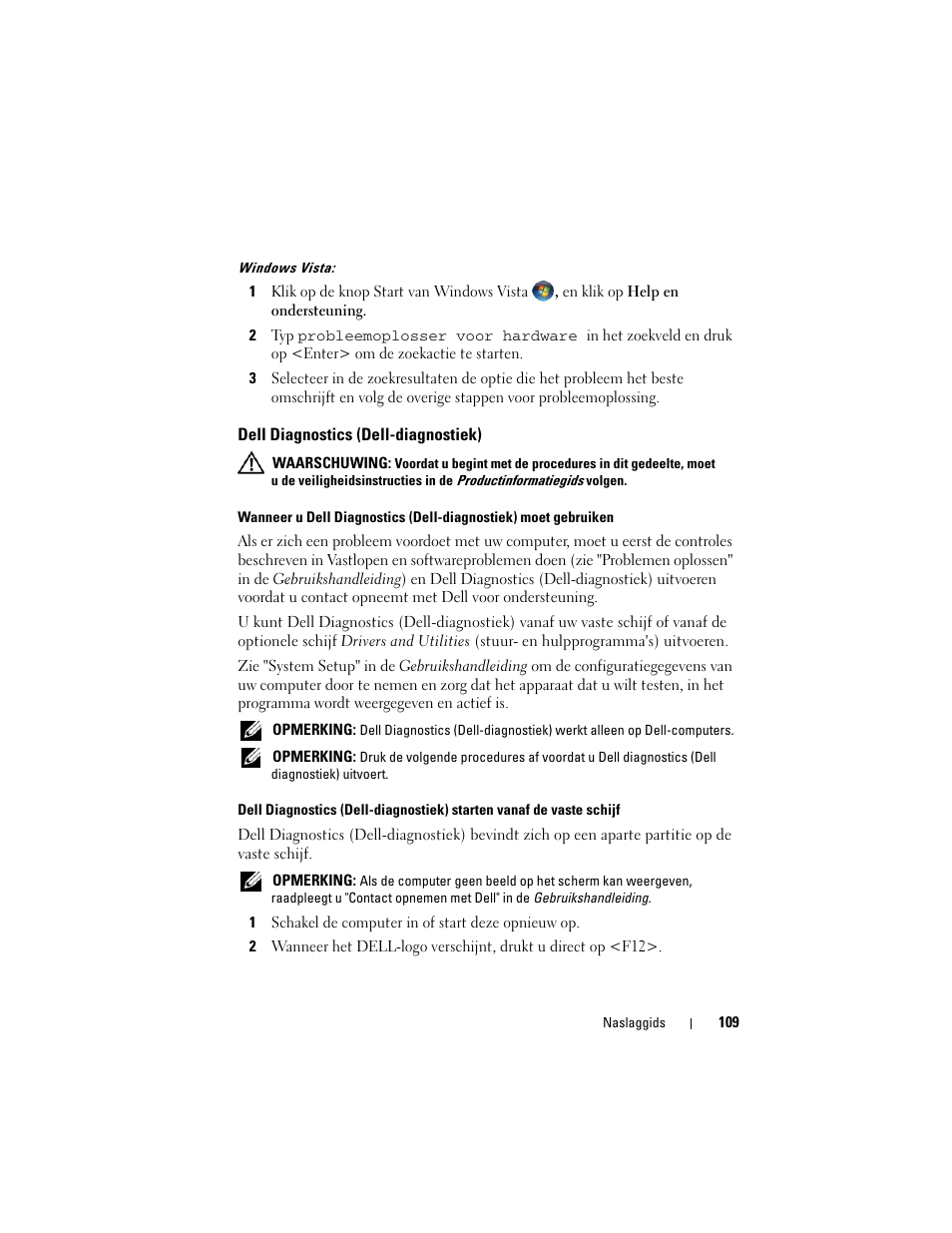 Dell diagnostics (dell-diagnostiek) | Dell Precision T3400 (Late 2007) User Manual | Page 109 / 422