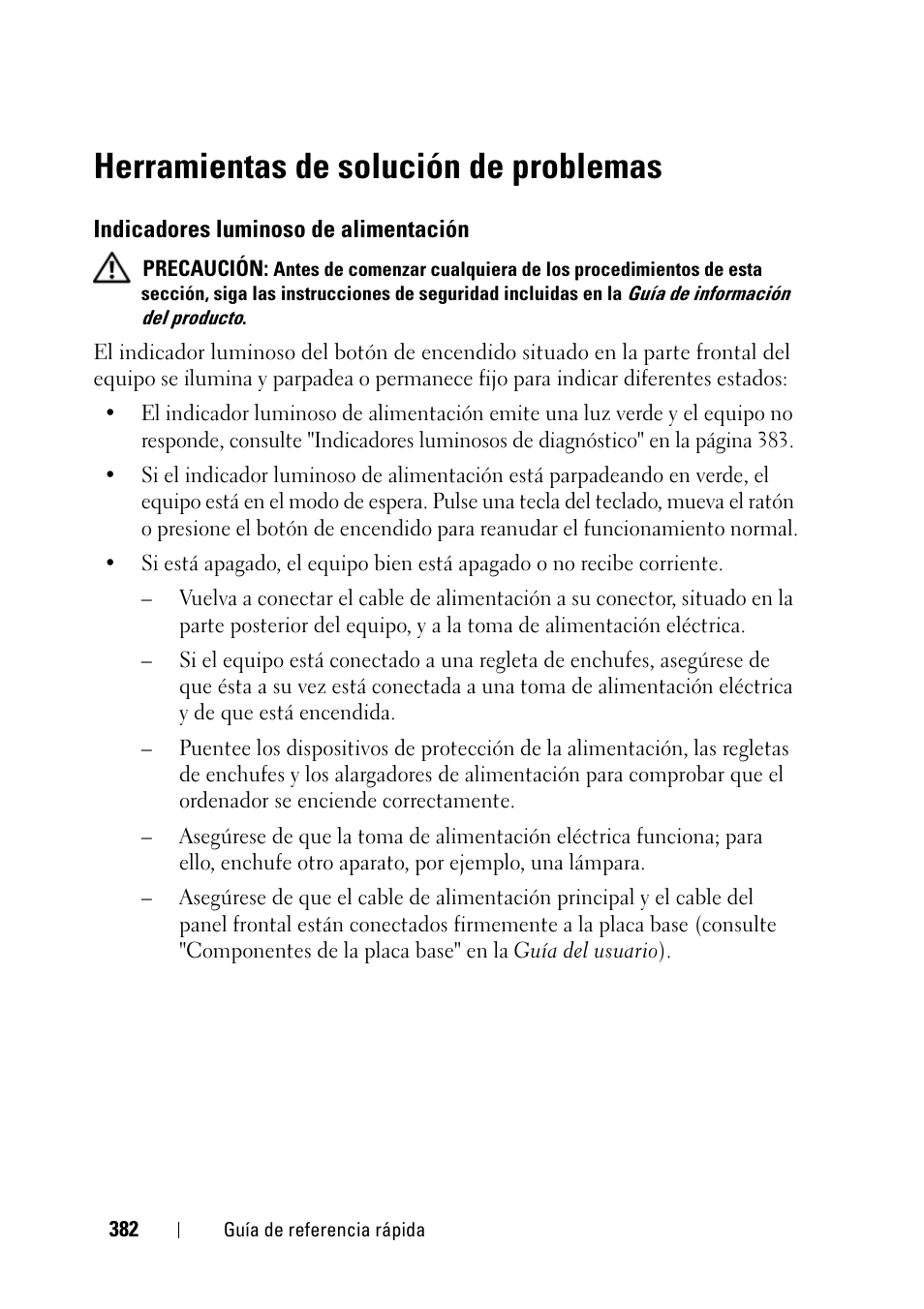 Herramientas de solución de problemas, Indicadores luminoso de alimentación | Dell Precision T3400 (Late 2007) User Manual | Page 382 / 422