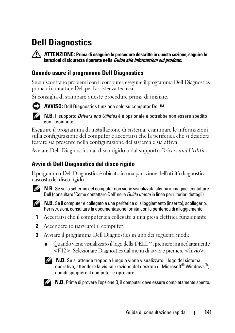 Dell diagnostics, Quando usare il programma dell diagnostics, Avvio di dell diagnostics dal disco rigido | Dell Latitude D430 (Mid 2007) User Manual | Page 141 / 176