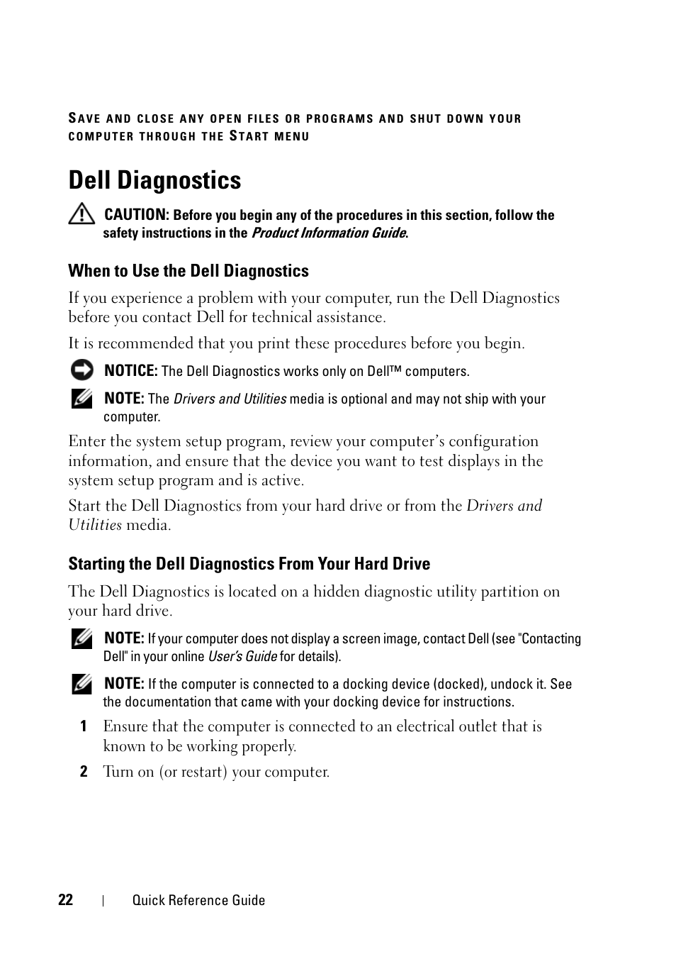 Dell diagnostics, When to use the dell diagnostics, Starting the dell diagnostics from your hard drive | Starting the dell diagnostics from, Your hard drive | Dell Latitude D430 (Mid 2007) User Manual | Page 22 / 176