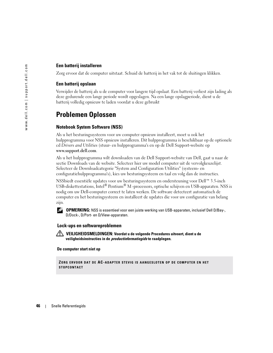 Een batterij installeren, Een batterij opslaan, Problemen oplossen | Notebook system software (nss), Lock-ups en softwareproblemen | Dell Latitude D410 User Manual | Page 46 / 166