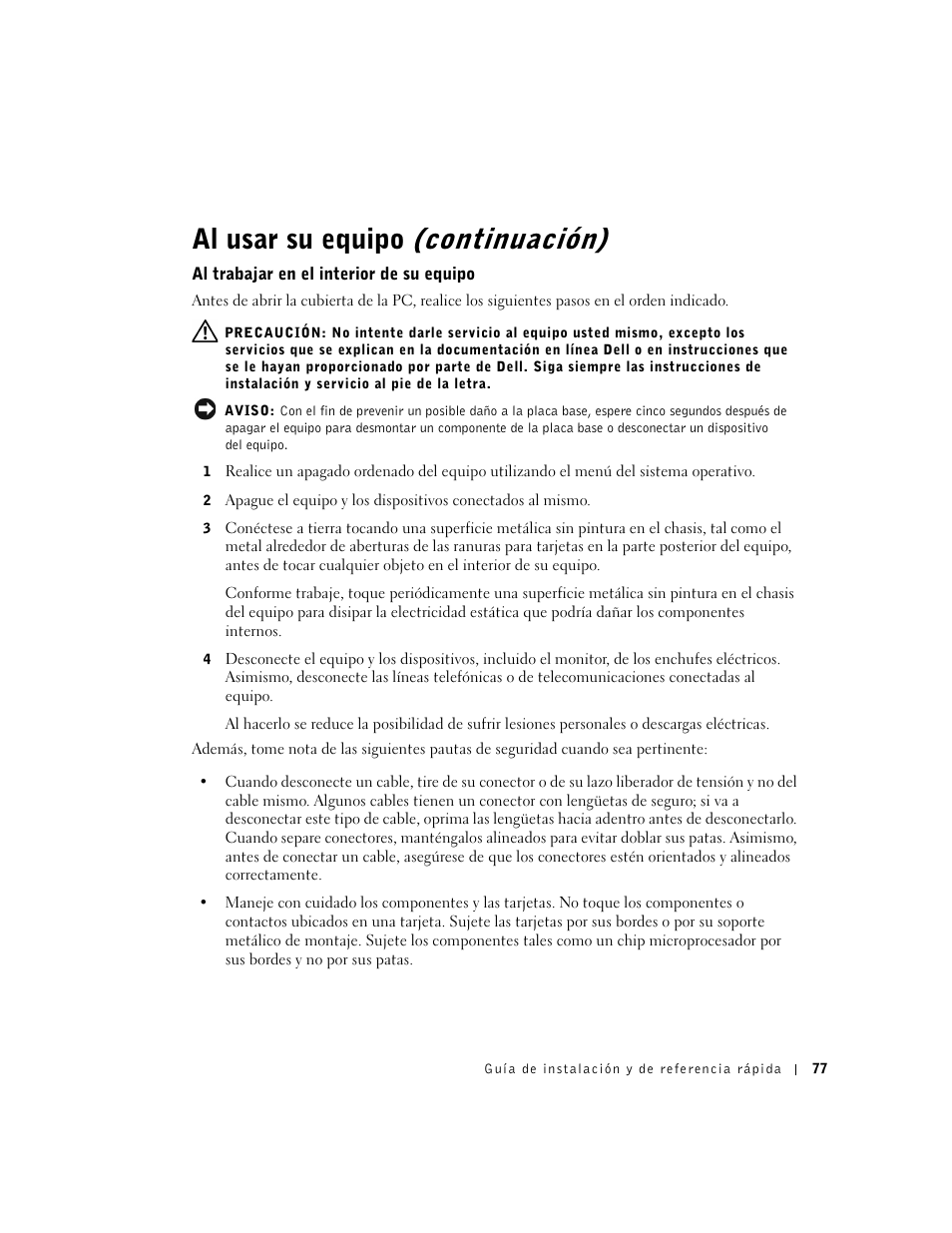 Al trabajar en el interior de su equipo, Al usar su equipo (continuación) | Dell OptiPlex GX60 User Manual | Page 78 / 96