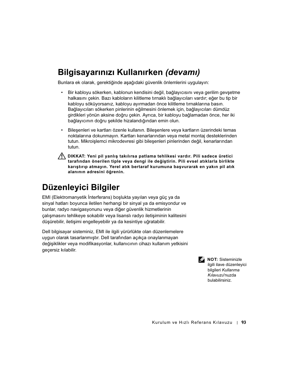 Düzenleyici bilgiler, Bilgisayarınızı kullanırken (devamı) | Dell OptiPlex GX60 User Manual | Page 94 / 96