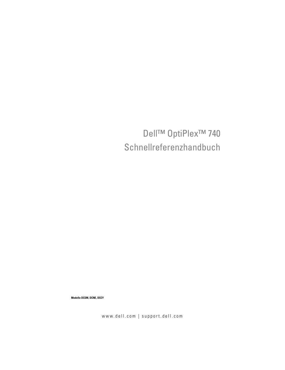 Schnellreferenzhandbuch, Dell™ optiplex™ 740 schnellreferenzhandbuch | Dell OptiPlex 740 User Manual | Page 153 / 388