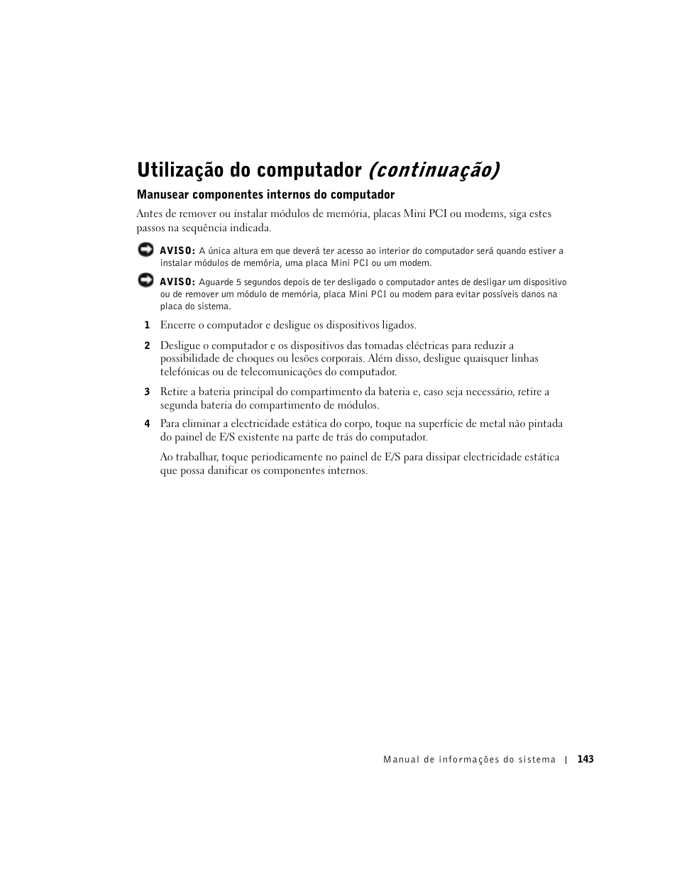 Manusear componentes internos do computador, Utilização do computador (continuação) | Dell Latitude C640 User Manual | Page 145 / 192