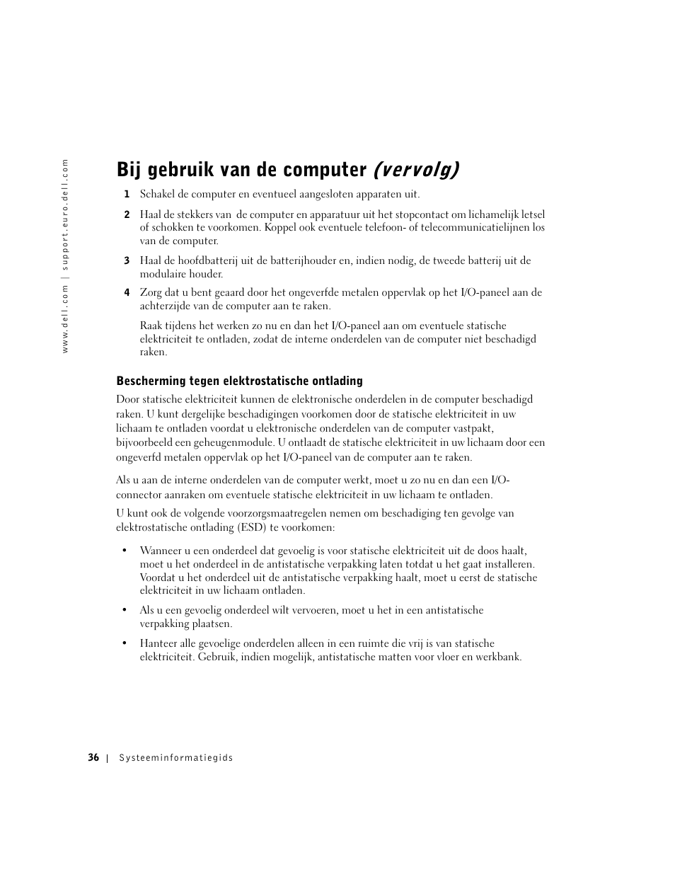 Bescherming tegen elektrostatische ontlading, Bij gebruik van de computer (vervolg) | Dell Latitude C640 User Manual | Page 38 / 192