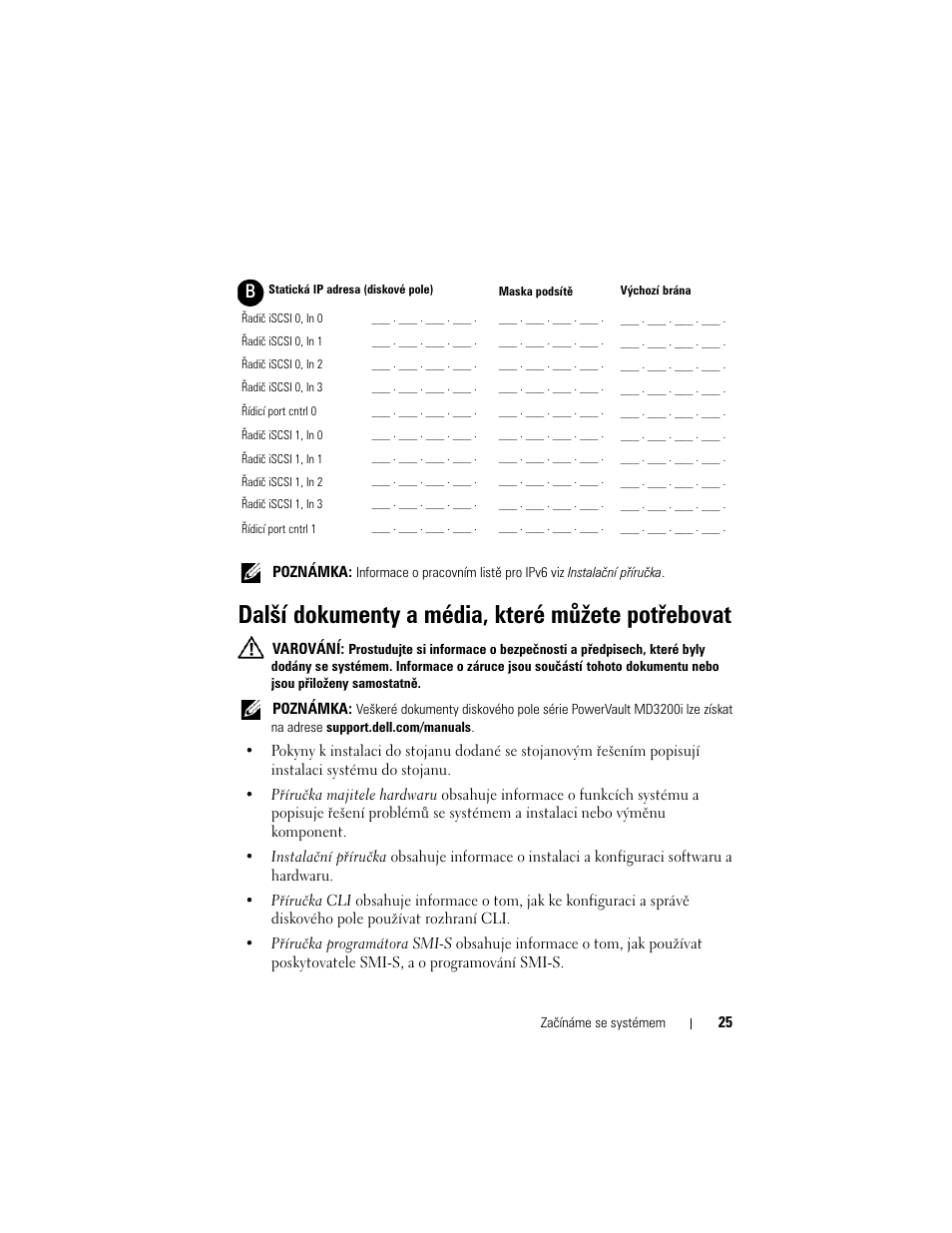 Další dokumenty a média, které můžete potřebovat | Dell PowerVault MD3220i User Manual | Page 27 / 222