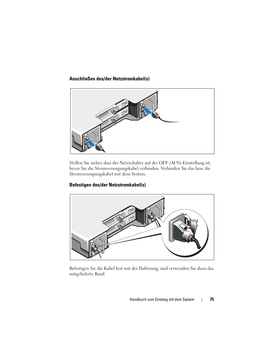 Anschließen des/der netzstromkabel(s), Befestigen des/der netzstromkabel(s) | Dell PowerVault MD3220i User Manual | Page 77 / 222