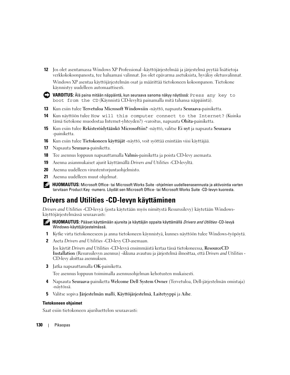 Drivers and utilities -cd-levyn käyttäminen | Dell OptiPlex 320 User Manual | Page 130 / 356