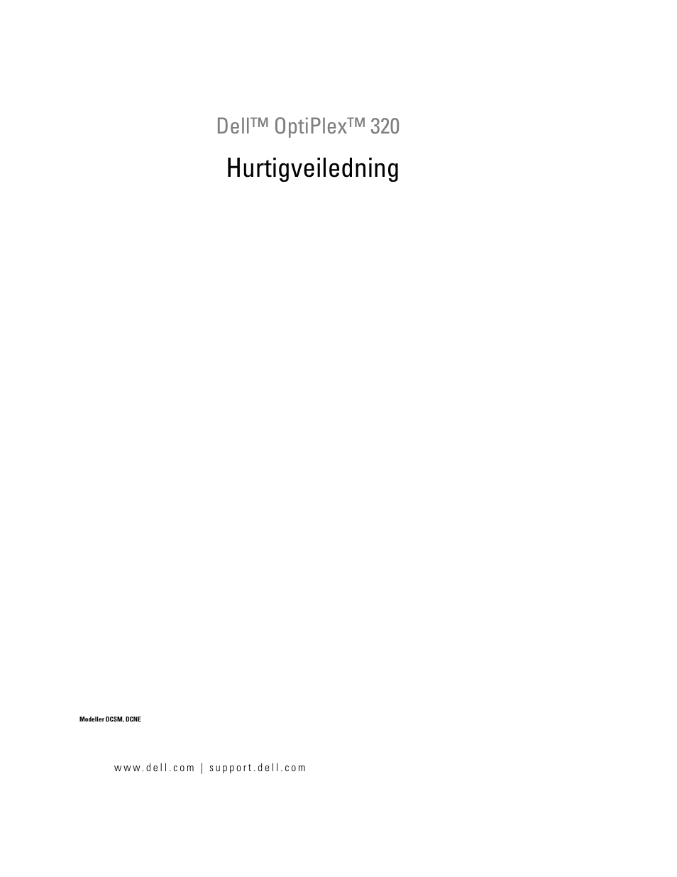 Hurtigveiledning, Dell™ optiplex™ 320 | Dell OptiPlex 320 User Manual | Page 135 / 356