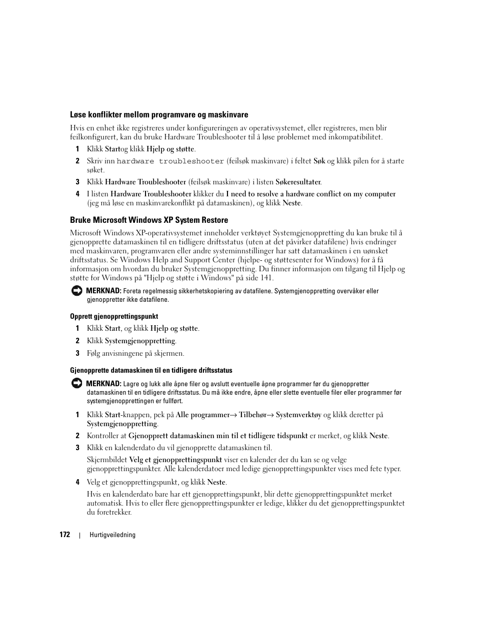 Løse konflikter mellom programvare og maskinvare, Bruke microsoft windows xp system restore | Dell OptiPlex 320 User Manual | Page 172 / 356