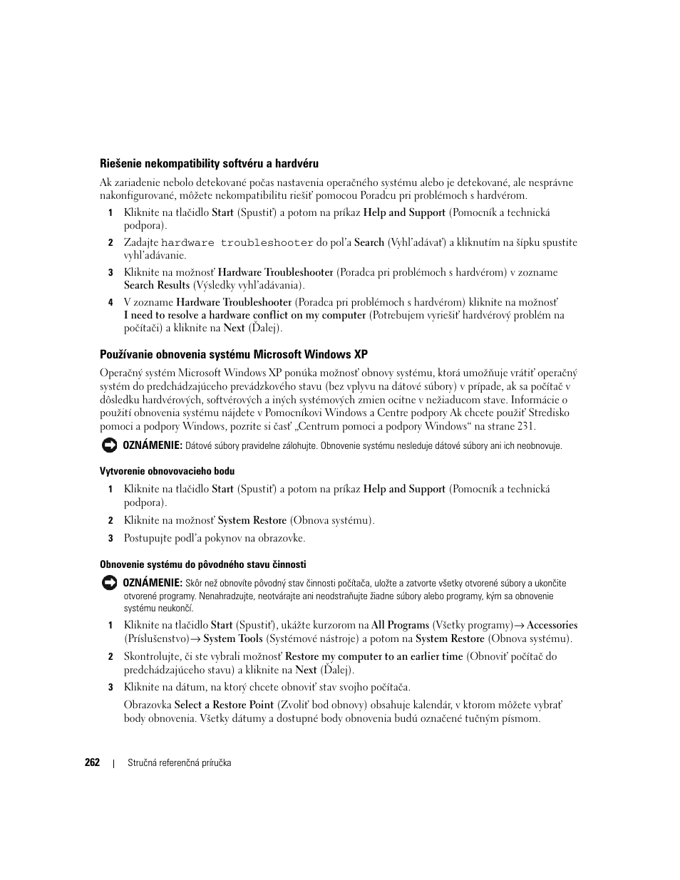 Riešenie nekompatibility softvéru a hardvéru, Používanie obnovenia systému microsoft windows xp | Dell OptiPlex 320 User Manual | Page 262 / 356