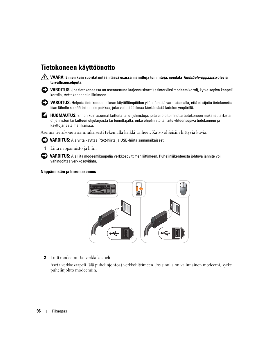 Tietokoneen käyttöönotto | Dell OptiPlex 320 User Manual | Page 96 / 356
