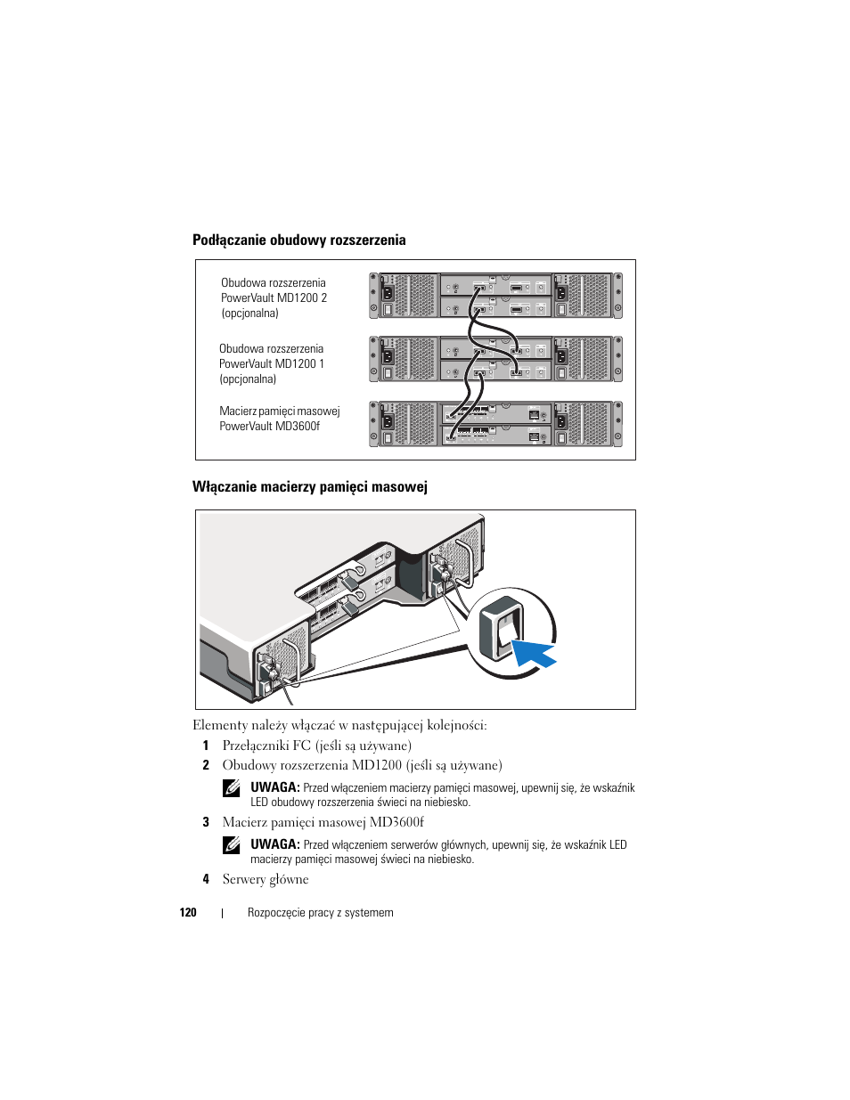 Podłączanie obudowy rozszerzenia, Włączanie macierzy pamięci masowej | Dell POWERVAULT MD3600F User Manual | Page 122 / 222