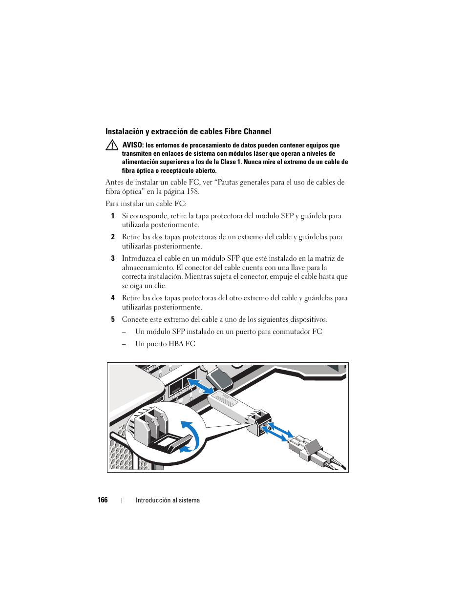 Instalación y extracción de cables fibre channel, R “instalación y extracción de cables fibre, Er “instalación y extracción de cables | Dell POWERVAULT MD3600F User Manual | Page 168 / 222