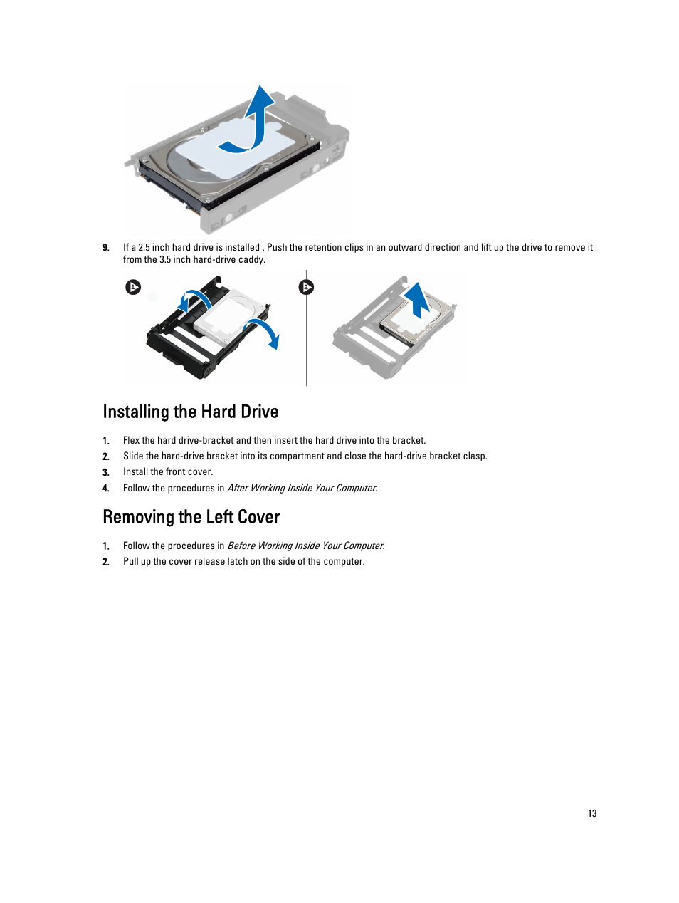 Installing the hard drive, Removing the left cover | Dell Precision T7600 (Mid 2012) User Manual | Page 13 / 73