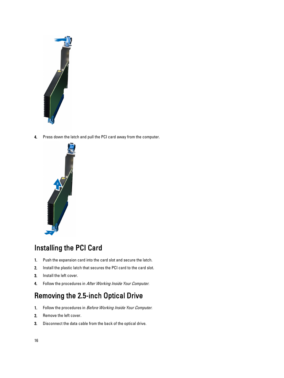 Installing the pci card, Removing the 2.5-inch optical drive | Dell Precision T7600 (Mid 2012) User Manual | Page 16 / 73