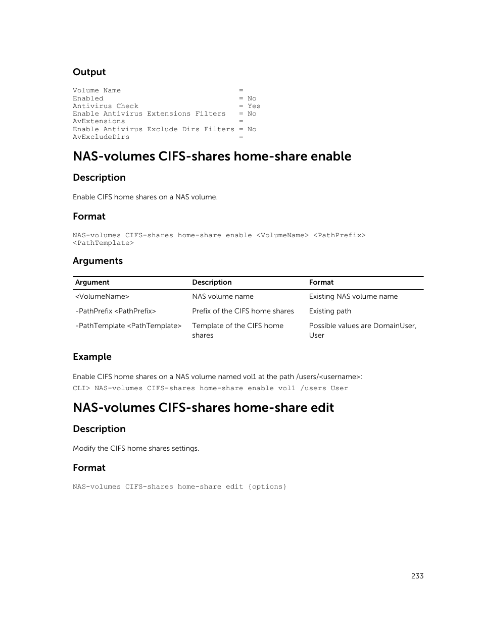 Nas-volumes cifs-shares home-share enable, Nas-volumes cifs-shares home-share edit | Dell PowerVault NX3600 User Manual | Page 233 / 245