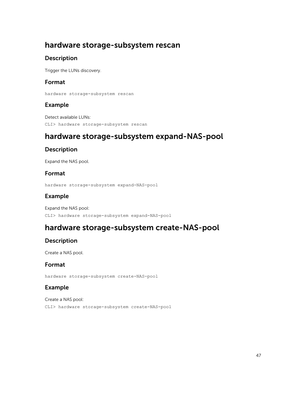 Hardware storage-subsystem rescan, Hardware storage-subsystem expand-nas-pool, Hardware storage-subsystem create-nas-pool | Dell PowerVault NX3600 User Manual | Page 47 / 245