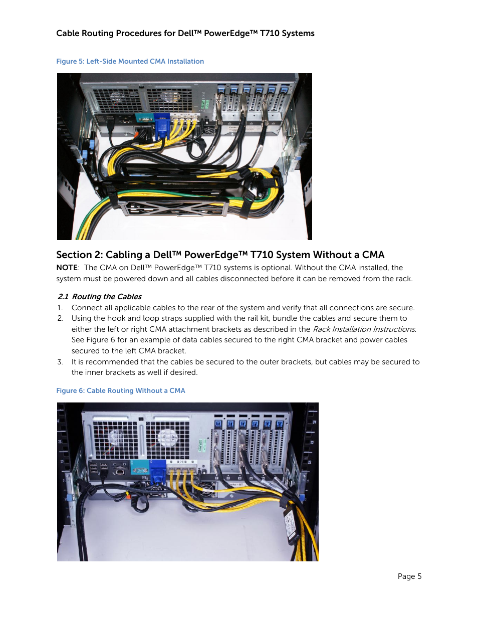 Routing the cables, Figure 5: left-side mounted cma installation, Figure 6: cable routing without a cma | Dell PowerEdge Rack Enclosure 2420 User Manual | Page 7 / 8